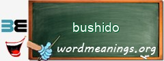 WordMeaning blackboard for bushido